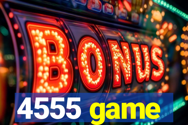 4555 game